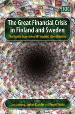 The Great Financial Crisis in Finland and Sweden – The Nordic Experience of Financial Liberalization