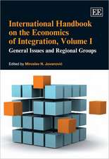 International Handbook on the Economics of Integration, Volume I – General Issues and Regional Groups