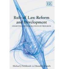 Rule of Law Reform and Development