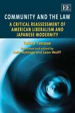 Community and the Law – A Critical Reassessment of American Liberalism and Japanese Modernity