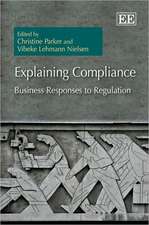 Explaining Compliance – Business Responses to Regulation