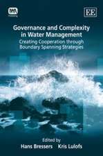 Governance and Complexity in Water Management – Creating Cooperation through Boundary Spanning Strategies