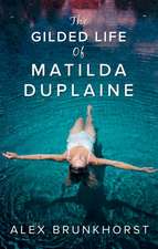 The Gilded Life of Matilda Duplaine