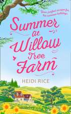 Summer At Willow Tree Farm