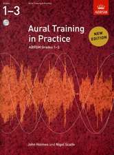 Aural Training in Practice, ABRSM Grades 1-3, with 2 CDs: New edition