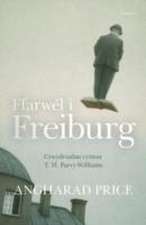 Price, A: Ffarwel i Freiburg - Crwydriadau Cynnar T. H. Parr