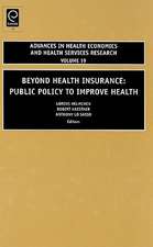 Beyond Health Insurance – Public Policy to Improve Health