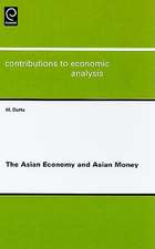 The Asian Economy and Asian Money