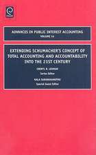 Extending Schumacher`s Concept of Total Accounting and Accountability into the 21st Century