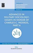 Advances in Military Sociology – Essays in Honor of Charles C. Moskos