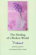 The Healing of a Broken World