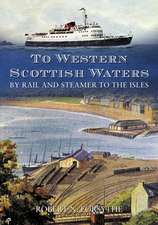 To Western Scottish Waters