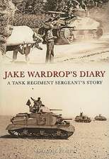 Jack Wardrop's Diary: A Tank Regiment Sergeant's Story