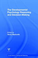 The Developmental Psychology of Reasoning and Decision-Making