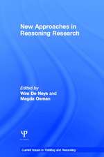 New Approaches in Reasoning Research