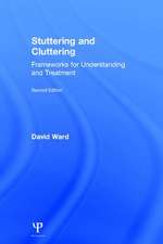 Stuttering and Cluttering (Second Edition): Frameworks for Understanding and Treatment