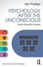 Psychology After the Unconscious