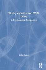 Work, Vacation and Well-being: Who's afraid to take a break?