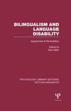 Bilingualism and Language Disability (PLE: Psycholinguistics): Assessment and Remediation