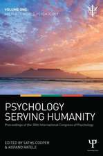 Psychology Serving Humanity: Proceedings of the 30th International Congress of Psychology: Volume 1: Majority World Psychology