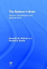 The Believer's Brain: Home of the Religious and Spiritual Mind