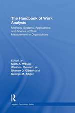 The Handbook of Work Analysis: Methods, Systems, Applications and Science of Work Measurement in Organizations