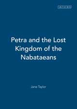 Petra and the Lost Kingdom of the Nabataeans