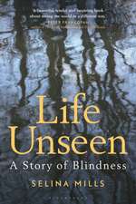 Life Unseen: A Story of Blindness