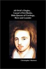 The Complete Works of Christopher Marlowe, Vol . I