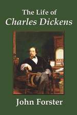 The Life of Charles Dickens