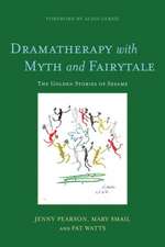 Dramatherapy with Myth and Fairytale