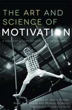 The Art and Science of Motivation