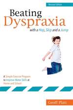 Beating Dyspraxia with a Hop, Skip and a Jump