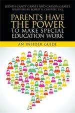 Parents Have the Power to Make Special Education Work: An Insider Guide