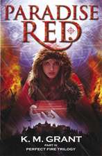 Perfect Fire Trilogy: Paradise Red