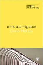 Crime, Punishment and Migration