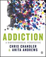 Addiction: A biopsychosocial perspective