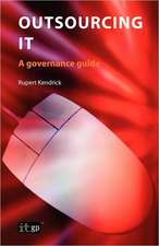 Outsourcing It: A Governance Guide