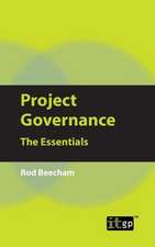 Project Governance: The Essentials