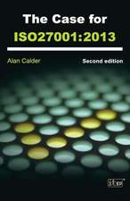 The Case for the Iso27001: 2013