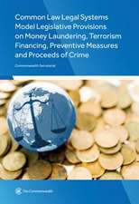 Common Law Legal Systems Model Legislative Provisions on Money Laundering, Terrorism Financing, Preventive Measures and Proceeds of Crime