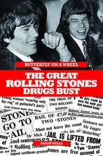 Butterfly on a Wheel - The Great Rolling Stones Drugs Bust