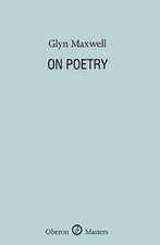 Maxwell, G: On Poetry