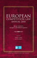 European Competition Law Annual 2010: Merger Control in European and Global Perspective