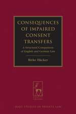 Consequences of Impaired Consent Transfers: A Structural Comparison of English and German Law