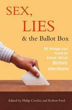 Sex, Lies and the Ballot Box