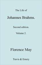 The Life of Johannes Brahms. Revised, Second Edition. (Volume 2).: Reponse de M. Rameau a MM. Les Ed