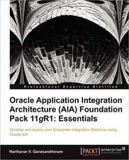 Oracle Application Integration Architecture (Aia) Foundation Pack 11gr1