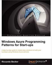 Windows Azure Programming Patterns for Start-Ups