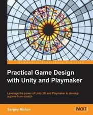 Practical Game Design with Unity and Playmaker